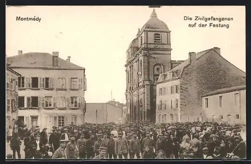 AK Montmédy, Die Zivilgefangenen auf der Festung