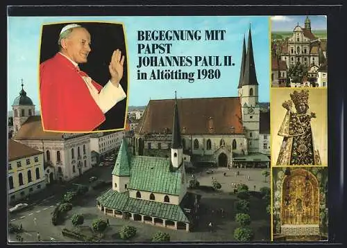 AK Altötting, Papst Johannes Paul II. besucht 1980 den Wallfahrtsort