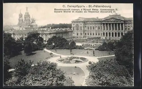 AK St.-Pétersbourg, Square Michel et musée de l`Impereur Alexandre III.