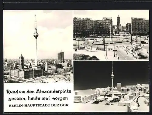 AK Berlin, Der Alexanderplatz gestern, heute und morgen