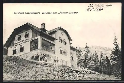 AK Preiner Gschaid an der Rax, Engelbert Geyschläger`s Alpen-Gasthof
