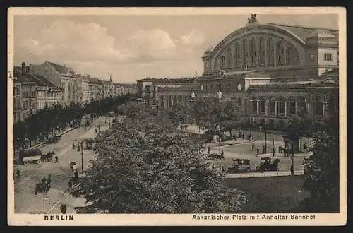 AK Berlin-Kreuzberg, Askanischer Platz & Anhalter Bahnhof