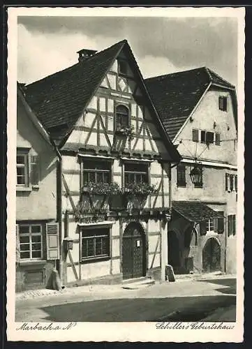 AK Marbach a. N., Schiller`s Geburtshaus