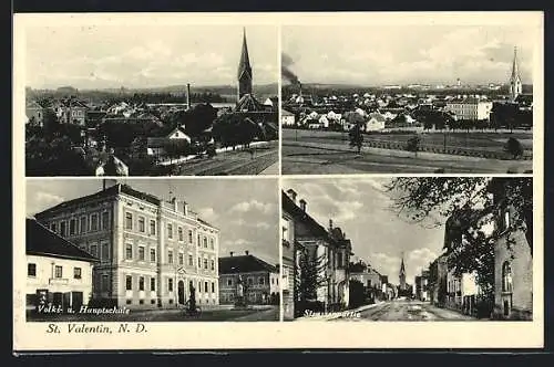 AK St. Valentin, zwei Ortsansichten, Volks- und Hauptschule und Strassenpartie