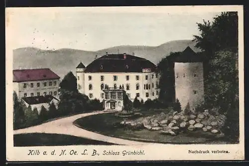 AK Kilb an der Niederösterreichischen Landesbahn, Das Schloss Grünbichl