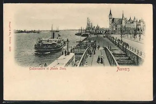 AK Anvers, Embarcadère et Musée Steen, Hafen