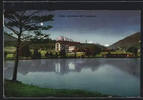 AK Innsbruck, Blick auf das Hotel Lansersee