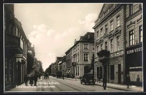 AK Krefeld a. Rhein, Friedrichstrasse mit Sparkasse