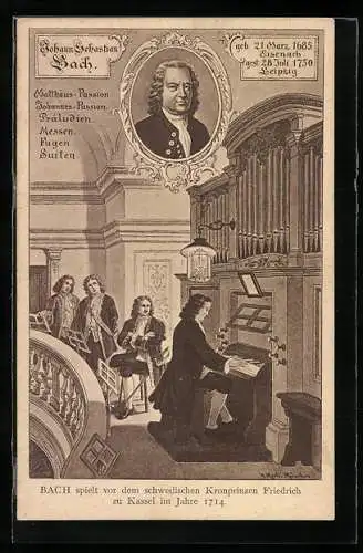 Künstler-AK Kassel, Bach spielt vor dem schwedischen Kronprinzen Friedrich zu Kassel 1714, Johann Sebastian Bach