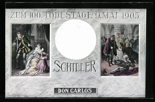 AK Zum 100. Todestage von Friedrich Schiller 1905, Don Carlos