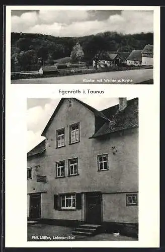 AK Egenroth i. Taunus, Kloster mit Weiher u. Kirche, Lebensmittelhandlung Phil. Müller