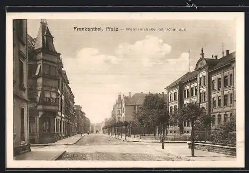 AK Frankenthal / Pfalz, Wormserstrasse mit Schulhaus