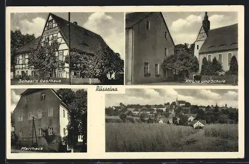 AK Rüsseina, Schaal`s Gasthaus, Kirche und Schule, Pfarrhaus