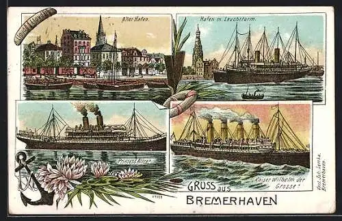 Lithographie Bremerhaven, Dampfschiffe Kaiser Wilhelm der Grosse und Prinzess Alice, Hafen m. Leuchtturm, alter Hafen