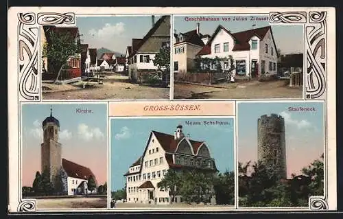 AK Gross-Süssen, Geschäftshaus J. Zinsser, Strassenpartie, Schule, Staufeneck