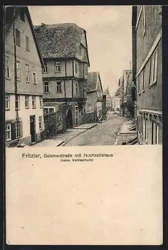 AK Fritzlar, Geismarstrasse mit Hochzeitshaus, Neue Volksschule