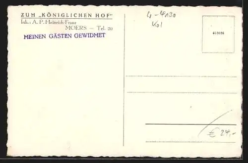 AK Moers, Hotel zum Königlichen Hof, Inh. A. P. Heinrich Franz