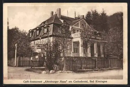 AK Bad Kissingen, Café-Restaurant Altenburger Haus am Caskadental