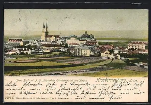 AK Klosterneuburg /N.-Oe., Obere Stadt mit P. P. Augustiner Chorherrenstift und Kirche