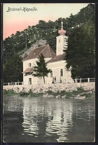 AK Brünnl-Kapelle, Kleines Gotteshaus am Fluss