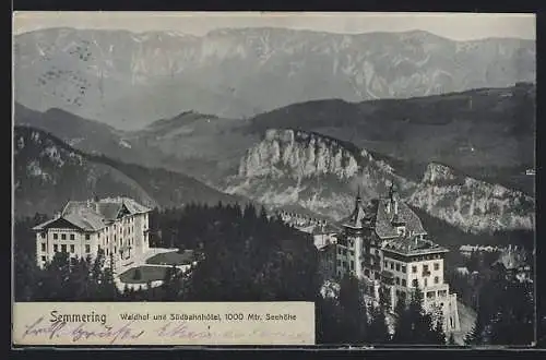 AK Semmering, Waldhof und Südbahnhotel