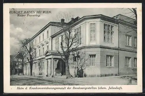 AK Baden bei Wien, Kaiser Franzring, Heim d. Krankenversicherungsanstalt der Bundesangestellten