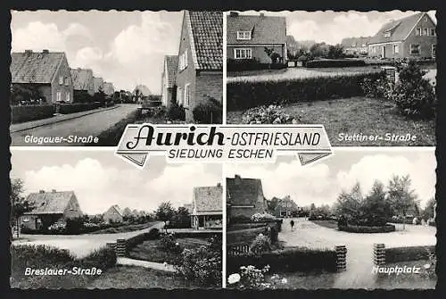 AK Aurich / Ostfriesland, Siedlung Eschen - Glogauer Strasse, Breslauer Strasse, Hauptplatz