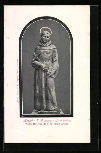 Künstler-AK Assisi, S. Francesco (Della Robbia), Nella Basilica di S. M. degli Angeli