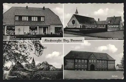AK Kirchweyhe / Bremen, Bäckerei August Koldeweyh, kath. Kirche, Schule, Teilansicht mit Kirche