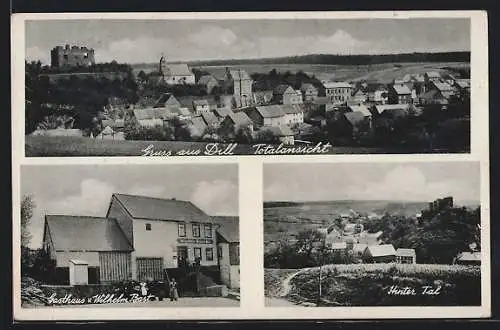 AK Dill, Gasthaus Wilhelm Bast, Hinter Tal, Totalansicht mit Ruine