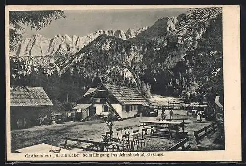 AK Gesäuse, Gasthaus zur Bachbrücke beim Eingang ins Johnsbachtal