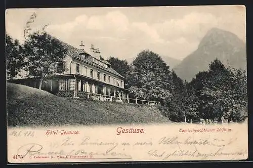 AK Gesäuse, Hotel Gesäuse und Tamischbachthurm