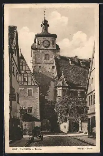 AK Rothenburg o. Tauber, Blick auf den Weissen Turm