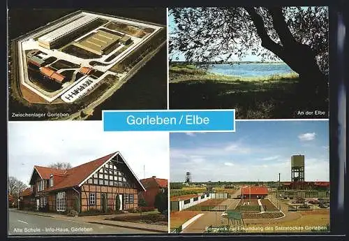AK Gorleben /Elbe, Zwischenlager, Bergwerk zur Erkundung des Salzstockes, Alte Schule