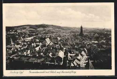 AK Amberg /Opf., Gesamtansicht mit Blick auf Mariahilfberg