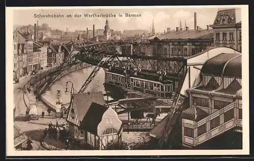 AK Barmen, Schwebebahn an der Wertherbrücke