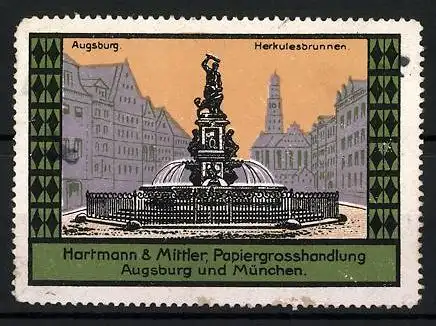 Reklamemarke Augsburg, Herkulesbrunnen, Papiergrosshandlung Hartmann & Mittler, Augsburg & München