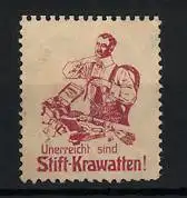 Reklamemarke Stift-Krawatten sind unerreicht!, Mann bindet sich die Krawatte