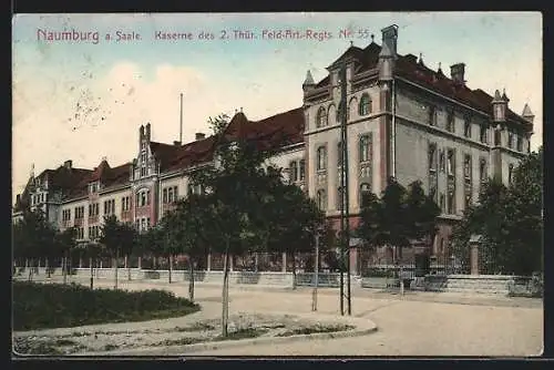 AK Naumburg / Saale, Kaserne des 2. Thür. Feld-Art.-Regts. Nr. 55