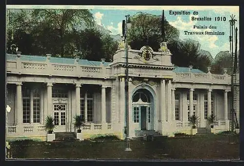 AK Bruxelles, Exposition 1910, Palais des Travaux féminins