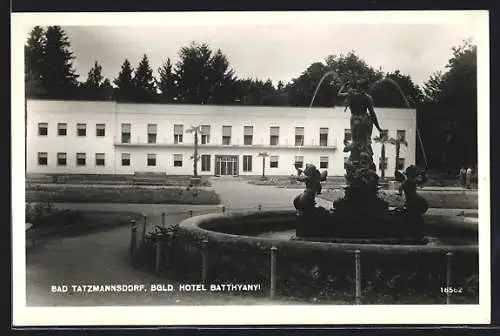 AK Bad Tatzmannsdorf, Hotel Batthyanyi, mit Zierbrunnen