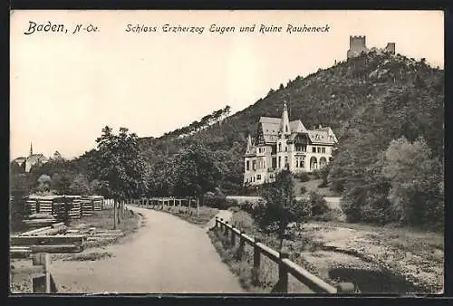 AK Baden, Schloss Erzherzog Eugen und Ruine Rauheneck