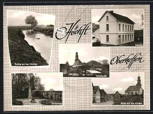 AK Höchst / Oberhessen, Schule, Ehrenmal und Teilansicht mit Kirche