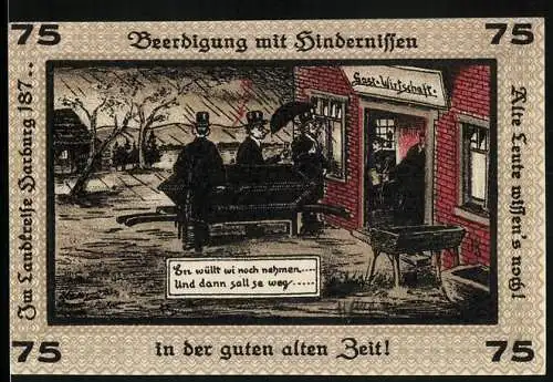 Notgeld Neugraben-Hausbruch 1921, 75 Pfennig, Beerdigung mit Hindernissen in der guten alten Zeit !