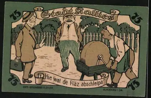 Notgeld Kallies 1921, 75 Pfennig, Hie wat de Fläz abschleipa, Arbeiter mit mobilem Schleifstein