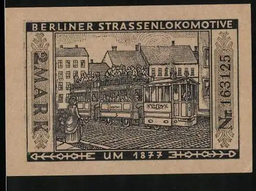 Notgeld Berlin 1922, 2 Mark, Stadtwappen, Berliner Strassenlokomotive um 1877, Strassenbahn