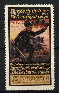 Reklamemarke Befreiungskriege, Hundertjahrfeier 1813-1913, Bergfestspiel Die Losburg, Soldat mit Flagge
