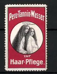 Reklamemarke Peru-Tannin-Wasser zur Haarpflege, Portrait Töchter des Erfinders