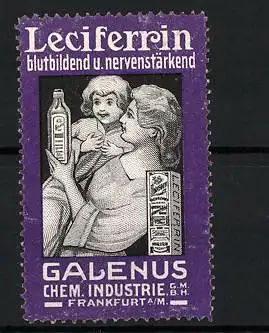 Reklamemarke Leciferrin ist blutbildend und nervenstärkend, Chem. Industrie GmbH Galenus, Frankfurt a. M., Familie