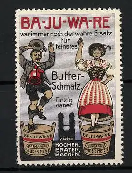 Reklamemarke Ba-Ju-Wa-Re Ersatz für Butter-Schmalt, Gebrüder Meyer, bayr. Paar tanzt auf zwei Fässern, Frauenkirche